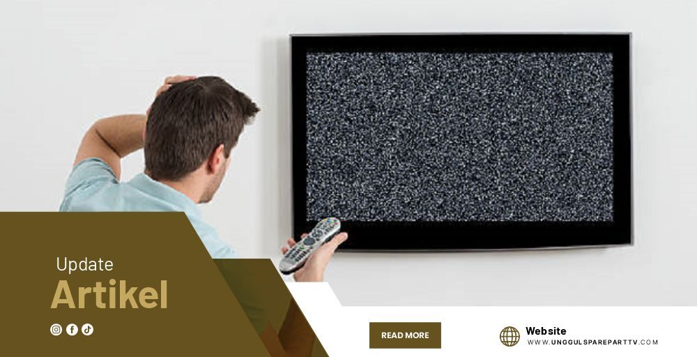 TV-Mati-Total-Kenali-Penyebab-dan-Sparepart-yang-Perlu-Diperiksa